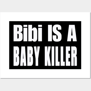 Bibi IS A Baby Killer - White - Front Posters and Art